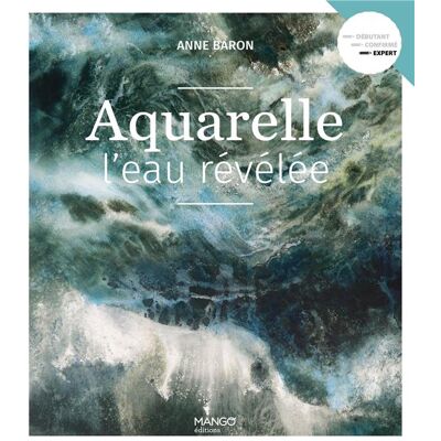 ART Aquarelle : l'eau révélée - Publicité ART Aquarelle : l'eau révélée - Publicité