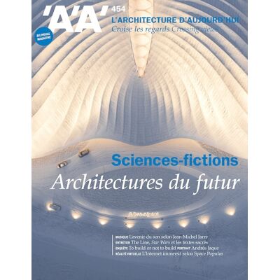 ART L'architecture aujourd'hui n.454 : sciences-fictions - Publicité ART L'architecture aujourd'hui n.454 : sciences-fictions - Publicité