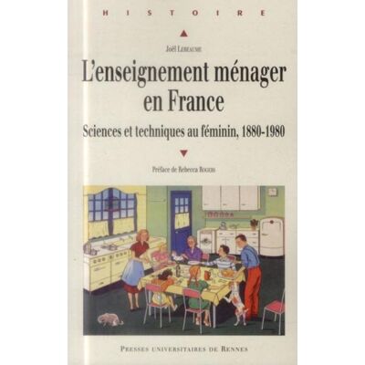 L'enseignement ménager en France - sciences et techniques au féminin, 1880-1980 - Publicité L'enseignement ménager en France - sciences et techniques au féminin, 1880-1980 - Publicité