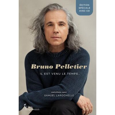 ART Bruno Pelletier : il est venu le temps... Publicité ART Bruno Pelletier : il est venu le temps... Publicité