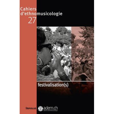 ART Cahiers d'ethnomusicologie n.27 : festivalisation(s) - Publicité ART Cahiers d'ethnomusicologie n.27 : festivalisation(s) - Publicité