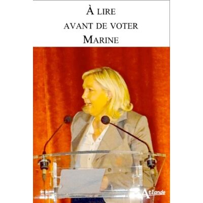 À lire avant de voter Marine - Publicité À lire avant de voter Marine - Publicité