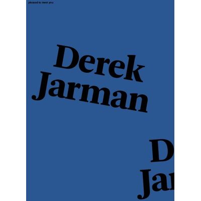 ART Pleased to meet you n.11 : Derek Jarman - Publicité ART Pleased to meet you n.11 : Derek Jarman - Publicité