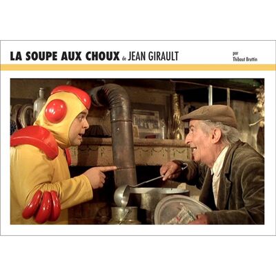 ART La soupe aux choux de Jean Girault - Publicité ART La soupe aux choux de Jean Girault - Publicité