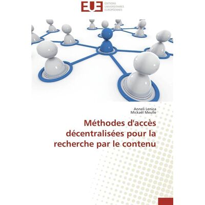 Methodes d'acces decentralisees pour la recherche par le contenu - Publicité Methodes d'acces decentralisees pour la recherche par le contenu - Publicité