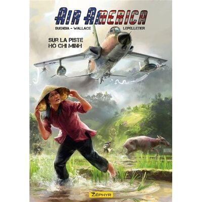 Air America Tome 1 : sur la piste Hô Chi Minh - Publicité Air America Tome 1 : sur la piste Hô Chi Minh - Publicité
