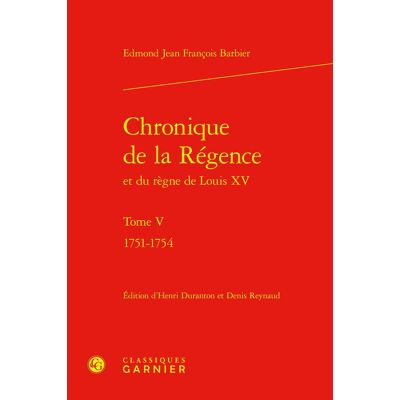 Avant Chronique de la Régence Tome V: 1751-1754 - Publicité Avant Chronique de la Régence Tome V: 1751-1754 - Publicité