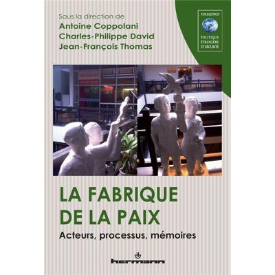 La fabrique de la paix - Publicité La fabrique de la paix - Publicité