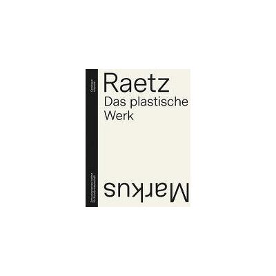 ART Markus Raetz : das plastische werk - catalogue raisonné - Publicité ART Markus Raetz : das plastische werk - catalogue raisonné - Publicité
