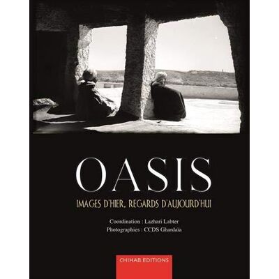 ART Oasis. images d'hier, regards d'aujourd'hui - Publicité ART Oasis. images d'hier, regards d'aujourd'hui - Publicité