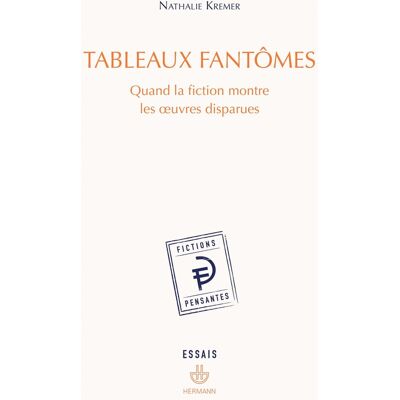 Classe Tableaux fantômes : quand la fiction montre les oeuvres disparues - Publicité Classe Tableaux fantômes : quand la fiction montre les oeuvres disparues - Publicité