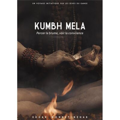 ART Kumbh mela - percer la brume, voir la conscience - Publicité ART Kumbh mela - percer la brume, voir la conscience - Publicité