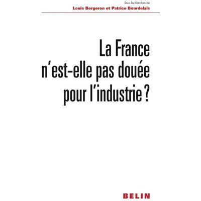 la France n'est-elle pas douée pour l'industrie ? - Publicité la France n'est-elle pas douée pour l'industrie ? - Publicité