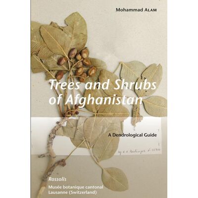ART Trees and shrubs of afghanistan a dendrological guide - Publicité ART Trees and shrubs of afghanistan a dendrological guide - Publicité