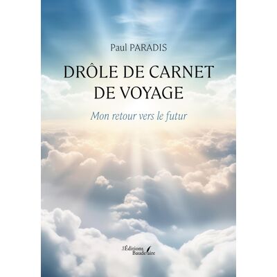 - PAS DE MARQUE - Drôle de carnet de voyage : Mon retour vers le futur - Publicité - PAS DE MARQUE - Drôle de carnet de voyage : Mon retour vers le futur - Publicité