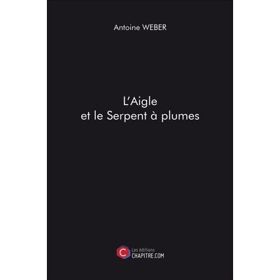 L'aigle et le serpent à plumes - Publicité L'aigle et le serpent à plumes - Publicité