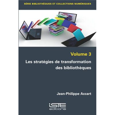 Les stratégies de transformation des bibliothèques - Publicité Les stratégies de transformation des bibliothèques - Publicité