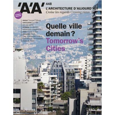 ART L'architecture aujourd'hui n.448 : reconstruire la ville - Publicité ART L'architecture aujourd'hui n.448 : reconstruire la ville - Publicité
