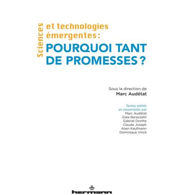 - PAS DE MARQUE - Sciences et technologies émergentes - pourquoi tant de promesses ? - Publicité - PAS DE MARQUE - Sciences et technologies émergentes - pourquoi tant de promesses ? - Publicité