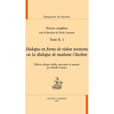 Avant Oeuvres complètes Tome II, 1 : Dialogue en forme de vision nocturne ou le dialogue de madame Charlote - Publicité Avant Oeuvres complètes Tome II, 1 : Dialogue en forme de vision nocturne ou le dialogue de madame Charlote - Publicité