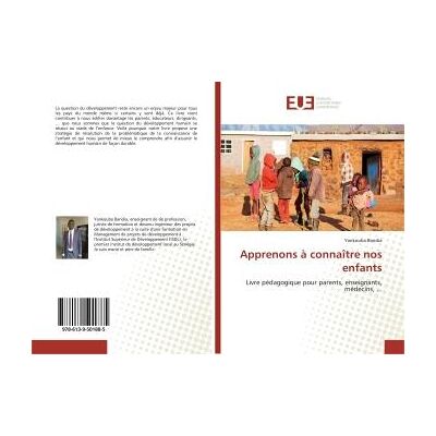 Apprenons a connaitre nos enfants - livre pedagogique pour parents, enseignants, medecins, ... Publicité Apprenons a connaitre nos enfants - livre pedagogique pour parents, enseignants, medecins, ... Publicité