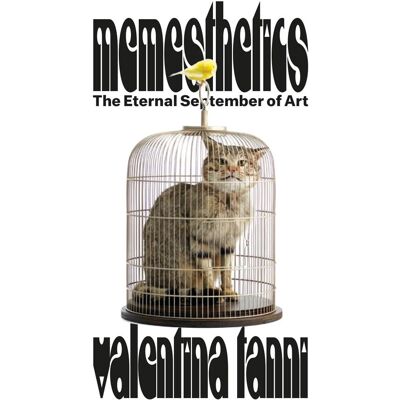 Memesthetics : The Eternal September of Art - Publicité Memesthetics : The Eternal September of Art - Publicité