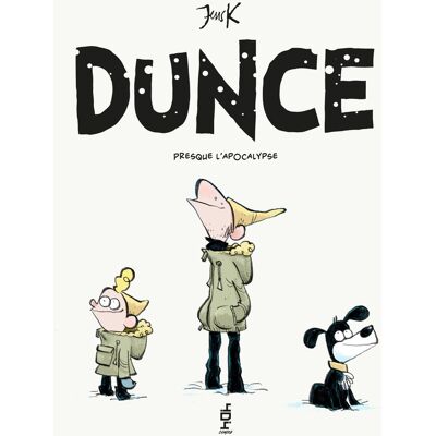 Dunce Tome 2 : presque l'apocalypse - Publicité Dunce Tome 2 : presque l'apocalypse - Publicité