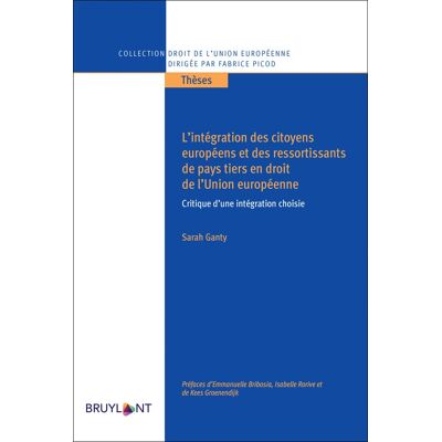 L'intégration des citoyens européens et des ressortissants de pays tiers en droit de l'UE - Publicité L'intégration des citoyens européens et des ressortissants de pays tiers en droit de l'UE - Publicité