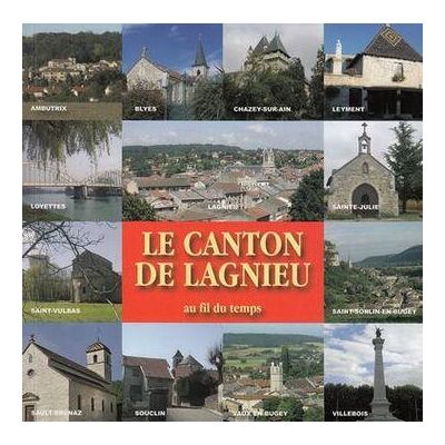 Le canton de lagnieu au fil du temps - Publicité Le canton de lagnieu au fil du temps - Publicité