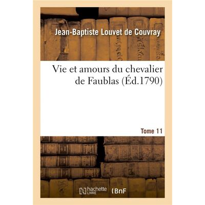 Vie et amours du chevalier de Faublas. Tome 11 - Publicité Vie et amours du chevalier de Faublas. Tome 11 - Publicité
