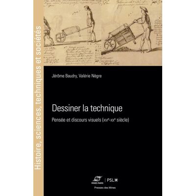 ART Dessiner la technique : Pensée et discours visuels (XVIe-XXe siècle) - Publicité ART Dessiner la technique : Pensée et discours visuels (XVIe-XXe siècle) - Publicité