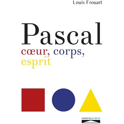 Pascal - coeur, corps, esprit - Publicité Pascal - coeur, corps, esprit - Publicité
