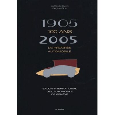ART 1905-2005 100 ANS DE PROGRES AUTOMOBILE - Publicité ART 1905-2005 100 ANS DE PROGRES AUTOMOBILE - Publicité