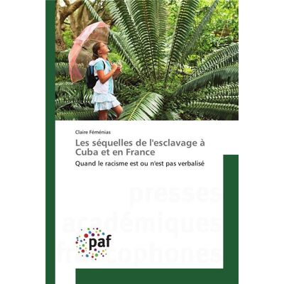 Les sequelles de lesclavage a cuba et en france - Publicité Les sequelles de lesclavage a cuba et en france - Publicité