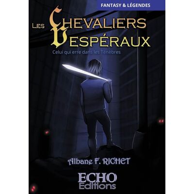 Les chevaliers Vespéraux Tome 1 : celui qui erre dans les ténèbres - Publicité Les chevaliers Vespéraux Tome 1 : celui qui erre dans les ténèbres - Publicité