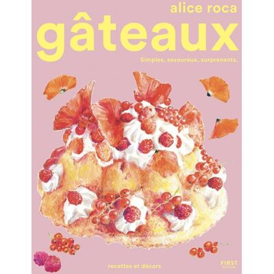 - PAS DE MARQUE - Gâteaux : Simples, savoureux, surprenants - Publicité - PAS DE MARQUE - Gâteaux : Simples, savoureux, surprenants - Publicité