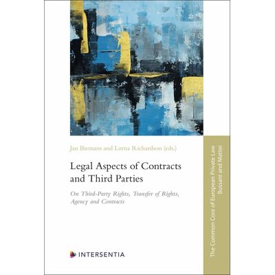 Legal Aspects of Contracts and Third Parties: On Third-Party Rights, Transfer of Rights, Agency and Contracts - Publicité Legal Aspects of Contracts and Third Parties: On Third-Party Rights, Transfer of Rights, Agency and Contracts - Publicité