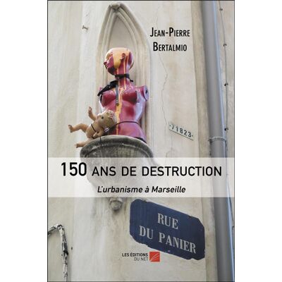 ART 150 ans de destruction : l'urbanisme à Marseille - Publicité ART 150 ans de destruction : l'urbanisme à Marseille - Publicité