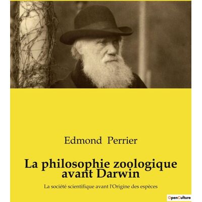 La philosophie zoologique avant Darwin - Publicité La philosophie zoologique avant Darwin - Publicité