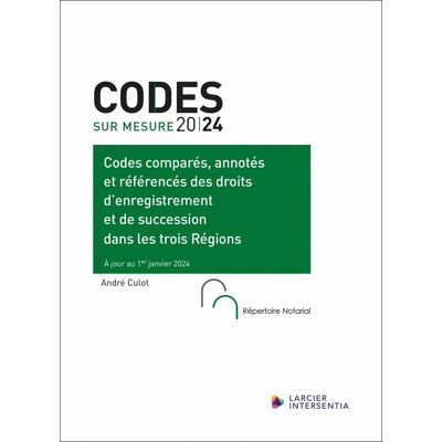 Codes comparés, annotés et référencés des droits d'enregistrement et de succession - Dans les trois - Publicité Codes comparés, annotés et référencés des droits d'enregistrement et de succession - Dans les trois - Publicité