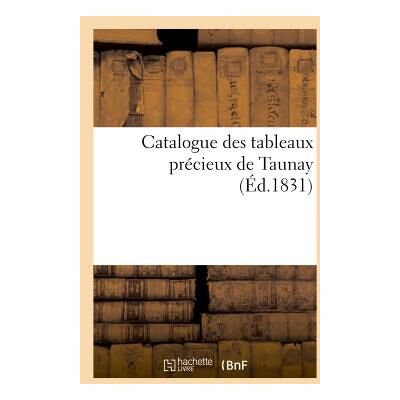 ART Catalogue des tableaux précieux de Taunay - Publicité ART Catalogue des tableaux précieux de Taunay - Publicité