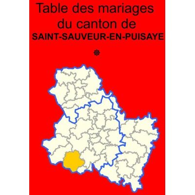 Les mariages du canton de Saint-Sauveur-en-Puisaye, tome 1 (avant 1793) - Publicité Les mariages du canton de Saint-Sauveur-en-Puisaye, tome 1 (avant 1793) - Publicité