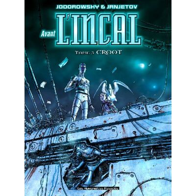 Avant l'Incal Tome 3 : Croot - Publicité Avant l'Incal Tome 3 : Croot - Publicité