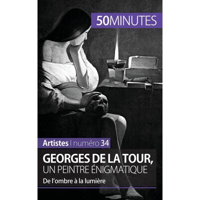 ART Georges de La Tour, un peintre énigmatique : de l'ombre à la lumière - Publicité ART Georges de La Tour, un peintre énigmatique : de l'ombre à la lumière - Publicité