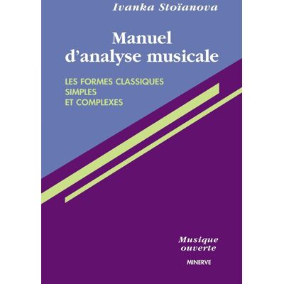 ART Manuel d'analyse musicale : les formes classiques simples et complexes - Publicité ART Manuel d'analyse musicale : les formes classiques simples et complexes - Publicité