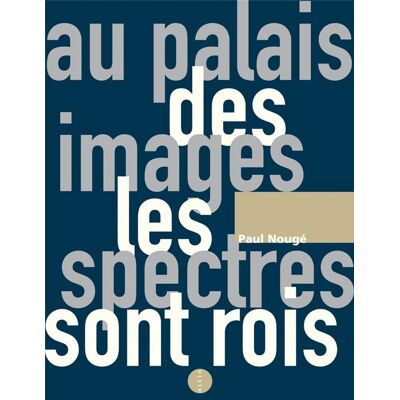 Au palais des images les spectres sont rois - Publicité Au palais des images les spectres sont rois - Publicité