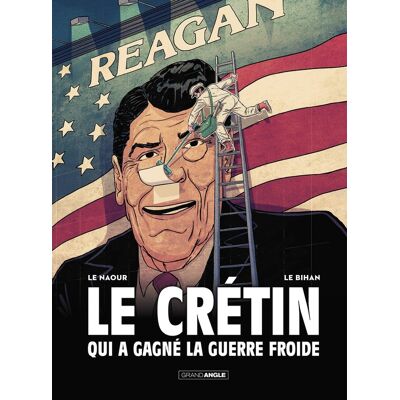 Le crétin qui a gagné la guerre froide - Publicité Le crétin qui a gagné la guerre froide - Publicité