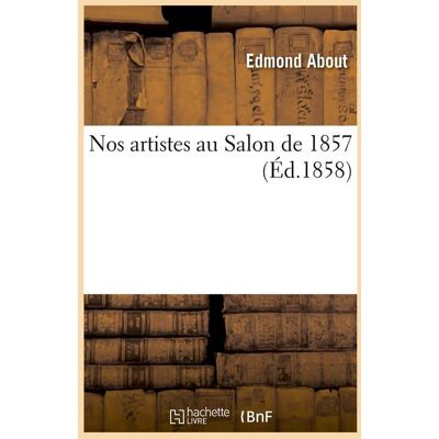 Nos artistes au salon de 1857 (ed.1858) - Publicité Nos artistes au salon de 1857 (ed.1858) - Publicité