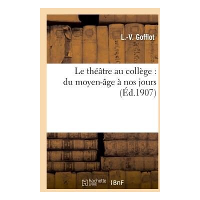ART Le theatre au college : du moyen-age a nos jours - Publicité ART Le theatre au college : du moyen-age a nos jours - Publicité