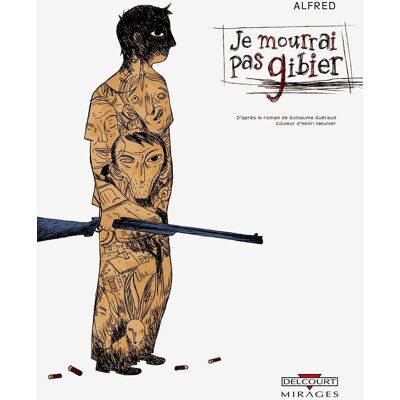 Je mourrai pas gibier - Publicité Je mourrai pas gibier - Publicité
